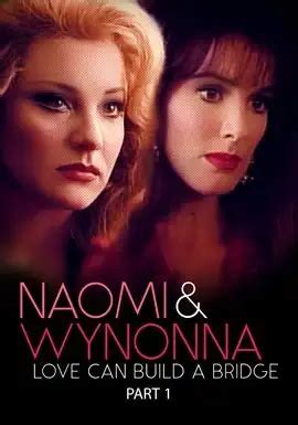 Naomi & Wynonna: Love Can Build a Bridge - Season 1 (1995) Television | hoopla