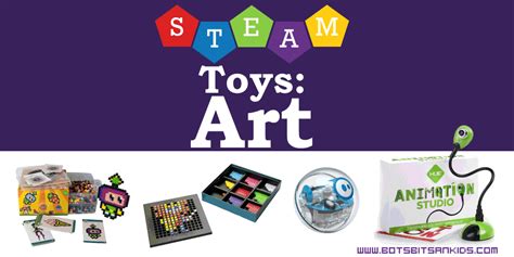 Awesome STEAM Toys for Kids: Art & Creativity - Bots, Bits and Kids