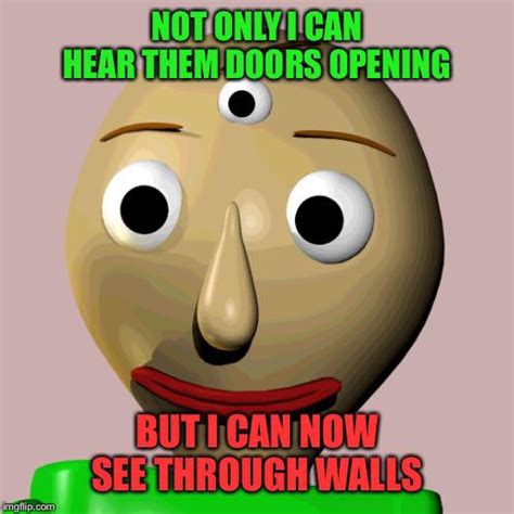 Posting Baldi memes until Baldi Basic Classic Remastered comes out day 6 : BaldisBasicsEdu