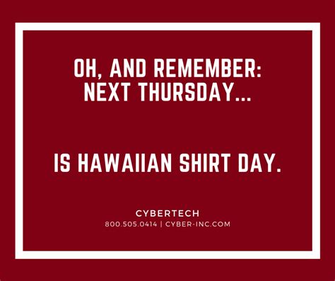 Remember - Next Thursday is Hawaiian Shirt Day - Cybertech