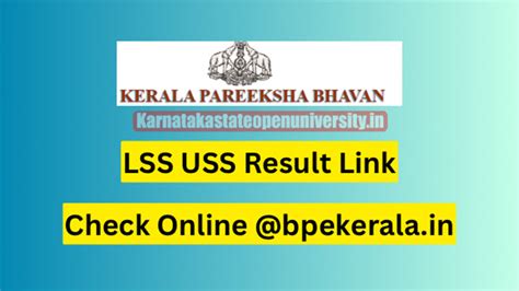 LSS USS Result 2024 {Today} Check, Merit List, Cut Off, Direct Link @bpekerala.in