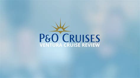 P&O Ventura Full Review | P&O Cruises Cruise Ship & Itinerary Review ...