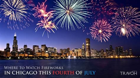 Where to Watch Fireworks in Chicago This Fourth of July – TRAVOH