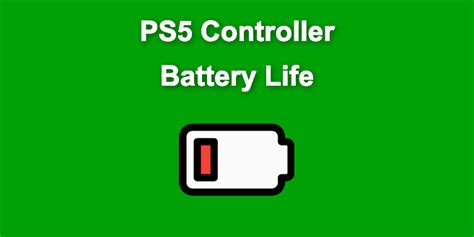 PS5 Controller Battery Life [Make It Last Longer]