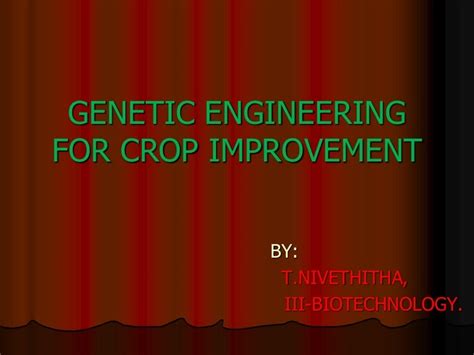 Genetic engineering for crop improvement