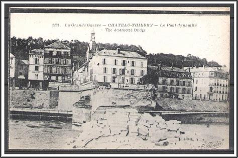 France - Battle of Chateau-Thierry WWI Second Battle of The Marne - [FG-006] | Europe - France ...