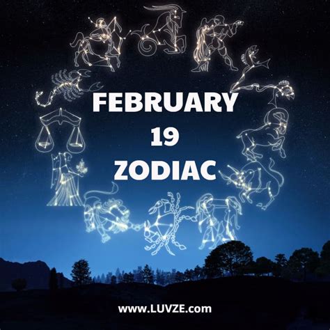 February 19 Zodiac: Birthday Horoscope, Personality & Compatibility