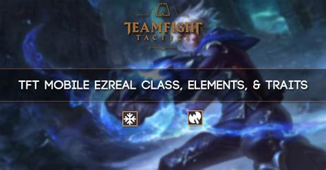 TFT Mobile Ezreal Champion Guide - zilliongamer