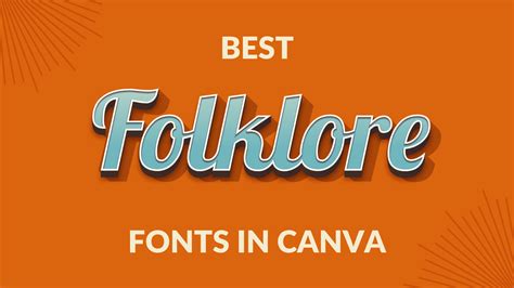 Best Folklore Fonts in Canva - Canva Templates