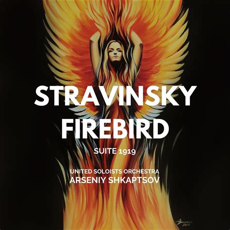 Stravinsky - Firebird Suite 1919” álbum de Arseniy Shkaptsov & United Soloists Orchestra en ...