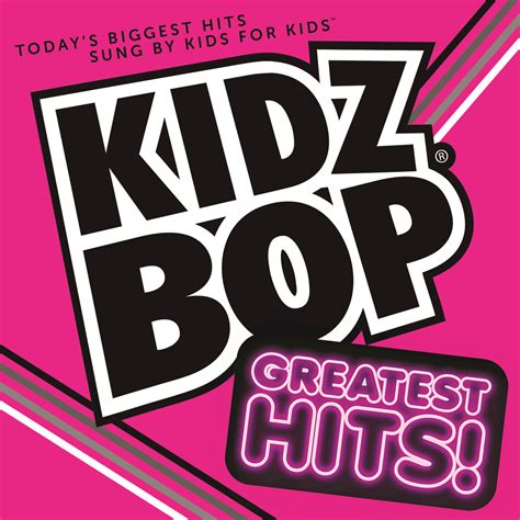 KIDZ BOP | KIDZ BOP Greatest Hits | KIDZ BOP