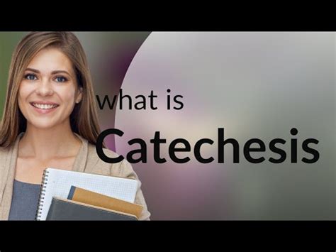 Catechesis — CATECHESIS definition - YouTube