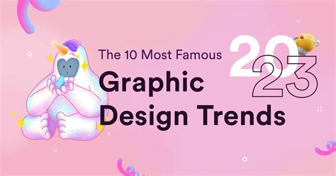 The 10 Most Famous Graphic Design Trends in 2023