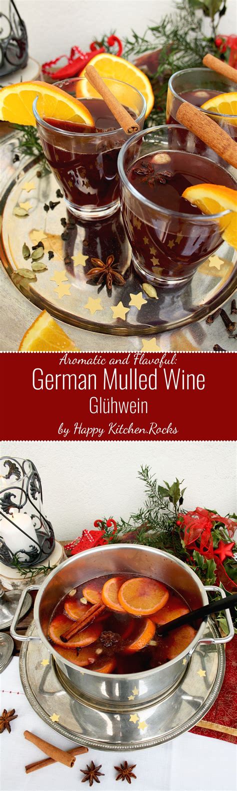 German Mulled Wine: Gluhwein • Happy Kitchen.Rocks