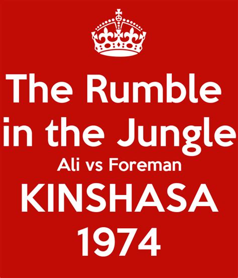 The Rumble in the Jungle Ali vs Foreman KINSHASA 1974 Poster | MMDd | Keep Calm-o-Matic