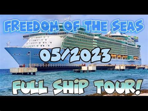 Freedom of the Seas - May 2023 - Full Cruise Ship Tour! - YouTube