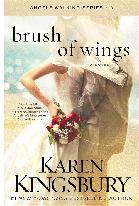 Brush of Wings | Book by Karen Kingsbury | Official Publisher Page ...