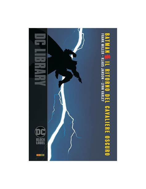 BATMAN: IL RITORNO DEL CAVALIERE OSCURO - DC LIBRARY