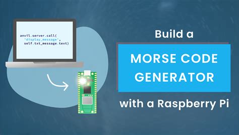 Build a Morse Code Generator with the Raspberry Pi Pico W