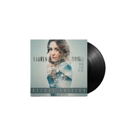 Lauren Daigle: How Can It Be Vinyl LP (Deluxe)