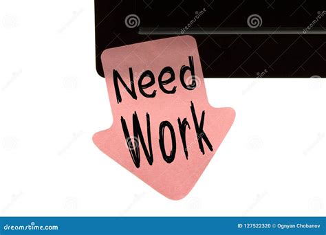 Need Work Concept stock photo. Image of information - 127522320