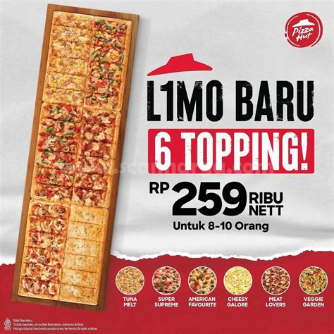 Promo LIMO PIZZA HUT – All New L1mo Pizza 6 topping - scanharga