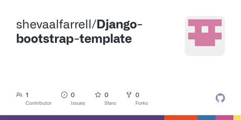 GitHub - shevaalfarrell/Django-bootstrap-template