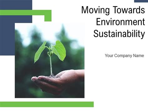 Moving Toward Environment Sustainability Powerpoint Presentation Slides ...