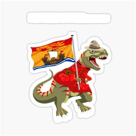 "Clanosaurus Rex NEWBRUNSWICKsaurus rex New Brunswick Canada Flag Tyrannosaurus Rex" Sticker for ...