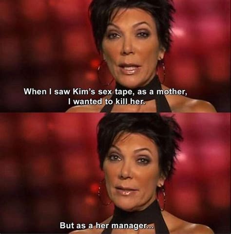 The devil works hard but kris jenner works harder | Kardashian funny quotes, Kardashian memes ...