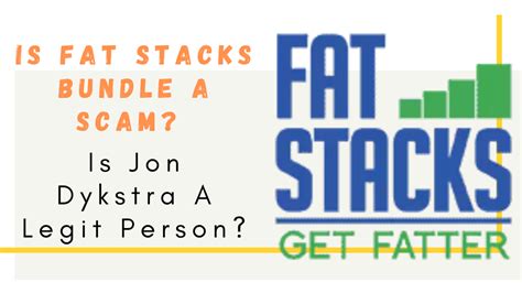 Is Fat Stacks Bundle A Scam? Is Jon Dykstra A Legit Person?