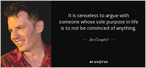 QUOTES BY JON CAMPBELL | A-Z Quotes