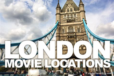 Top film locations in London (part 1): Ten places film fans and tourists won't want to miss when ...