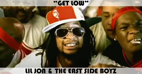 "Get Low" Song by Lil Jon & The East Side Boyz ft. Ying Yang Twins ...