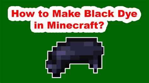 How to Make Black Dye in Minecraft? | Simple Guide - HHOWTO