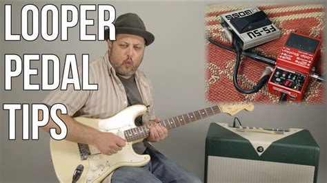 Looper Pedal Tips - Useful Practice Tips for Guitar | Online guitar lessons, Basic guitar ...