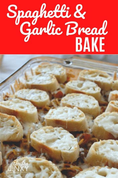 Spaghetti and Garlic Bread Bake Recipe - Thrifty Jinxy