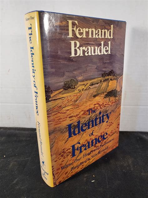 The Identity of France: Volume One: History and Environment by Fernand ...