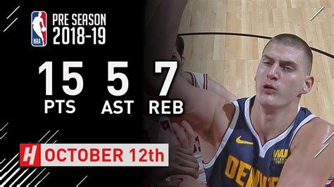 Nikola Jokic Full Highlights Nuggets vs Bulls - 2018.10.12 - 15 Pts, 5 ...