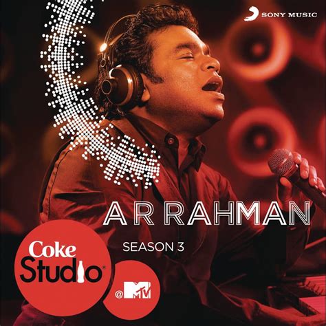 ‎Coke Studio @ MTV Season 3: Episode 1 by A.R. Rahman on Apple Music