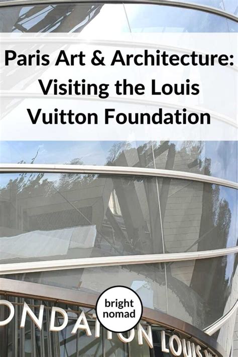 Art & architecture in Paris: Visiting the Louis Vuitton Foundation