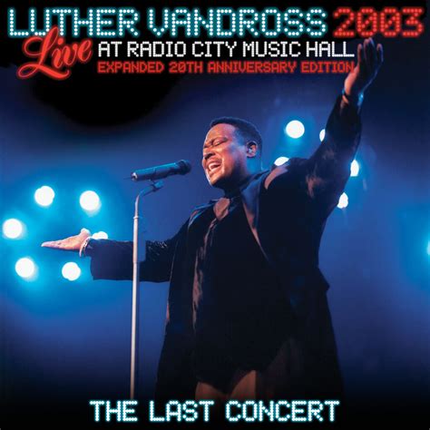 Luther Vandross Live in 2003 released - TotalNtertainment