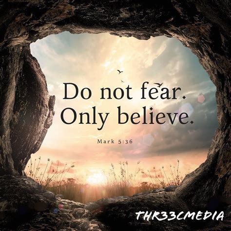 Do not Fear only Believe Mark 5:36 | Scripture quotes, Quotes about god ...