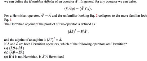 Solved we can define the Hermitian Adjoint of an operator | Chegg.com