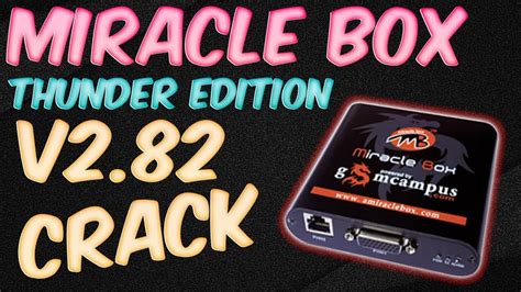 Miracle Box Thunder Editon v2.82 Setup (Box Not Required) - YouTube