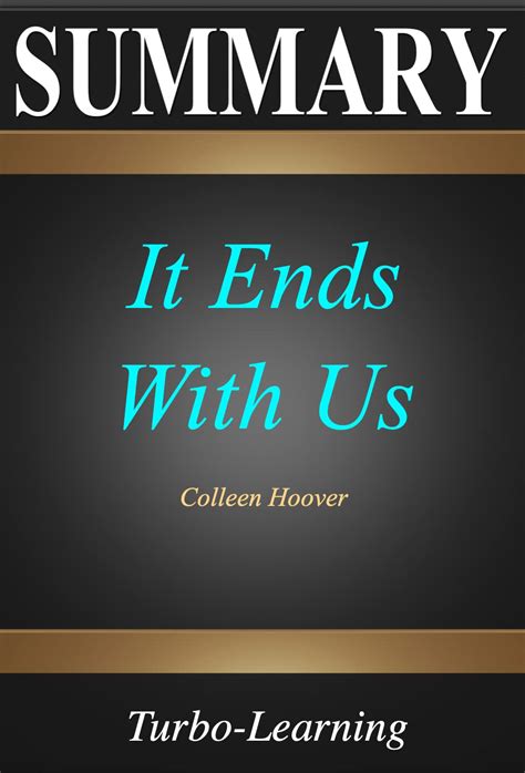 Summary of It Ends with Us : by Colleen Hoover - A Comprehensive ...