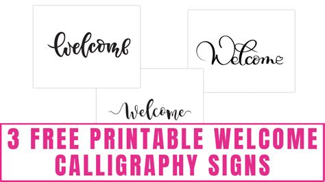 3 Free Printable Welcome Calligraphy Signs