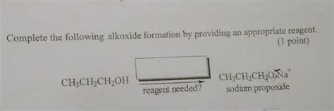 Solved Complete the following alkoxide formation by | Chegg.com