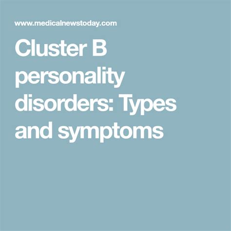 Cluster B personality disorders: Types and symptoms | Cluster b ...