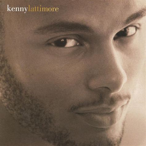 Kenny Lattimore - Kenny Lattimore Lyrics and Tracklist | Genius